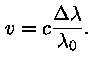 v = c * (Deltalambda / lambda_0.