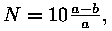N = 10 * (a - b) / a,